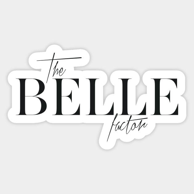 The Belle Factor Sticker by TheXFactor